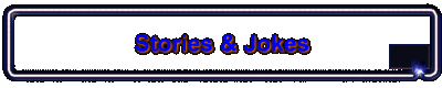 Stories & Jokes
